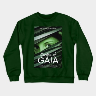 Garden of Gaia Crewneck Sweatshirt